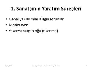 Sanatçı Psikolojisi: Sanat Yaratım Sürecinde Sanatçıların Duygusal Deneyimleri